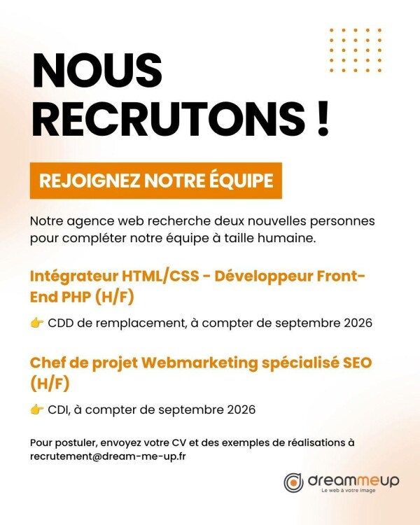 On recrute chez Dream me up !