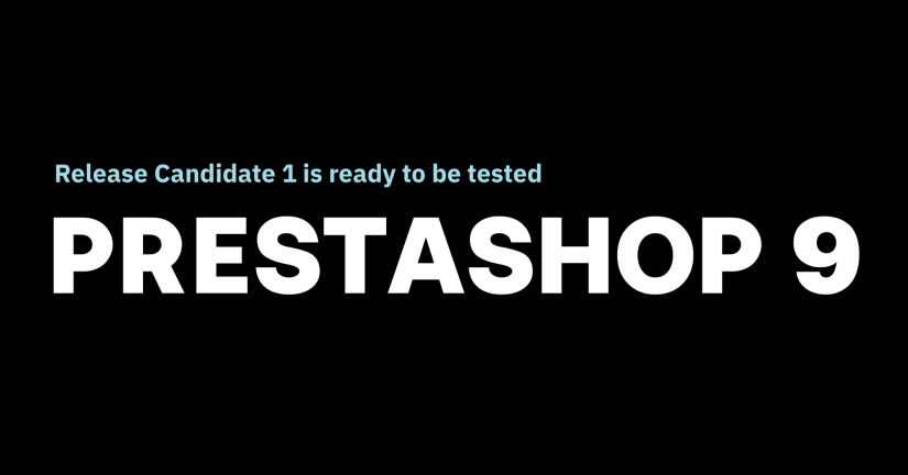 PrestaShop 9 : Release Candidate 1 disponible